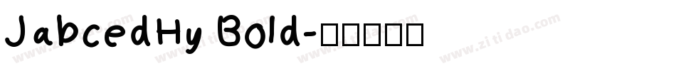 JabcedHy Bold字体转换